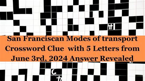 san francisco transport Crossword Clue .